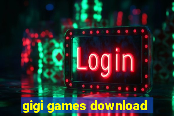 gigi games download